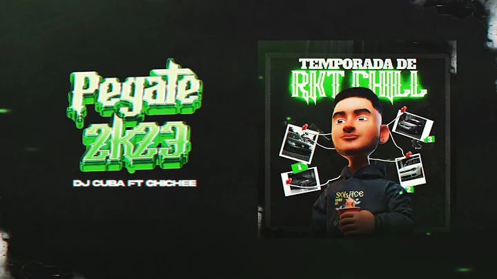 Pegate 2k23 ( Rkt Chill ) - DJ Cuba , @Chichee  | Temporada De Rkt Chill