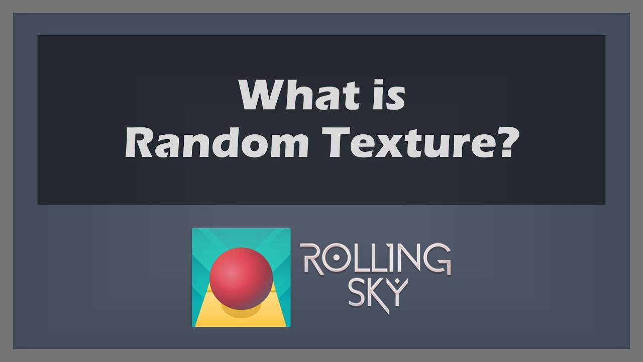 Introducing Random Texture - Rolling Sky - YouTube