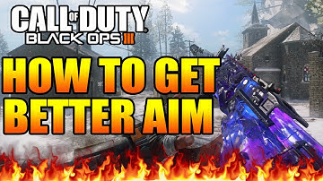 BLACK OPS 3 - HOW TO GET BETTER AIM! #1 (Best Sensitivity in CoD BO3) - "GET BETTER AIM"