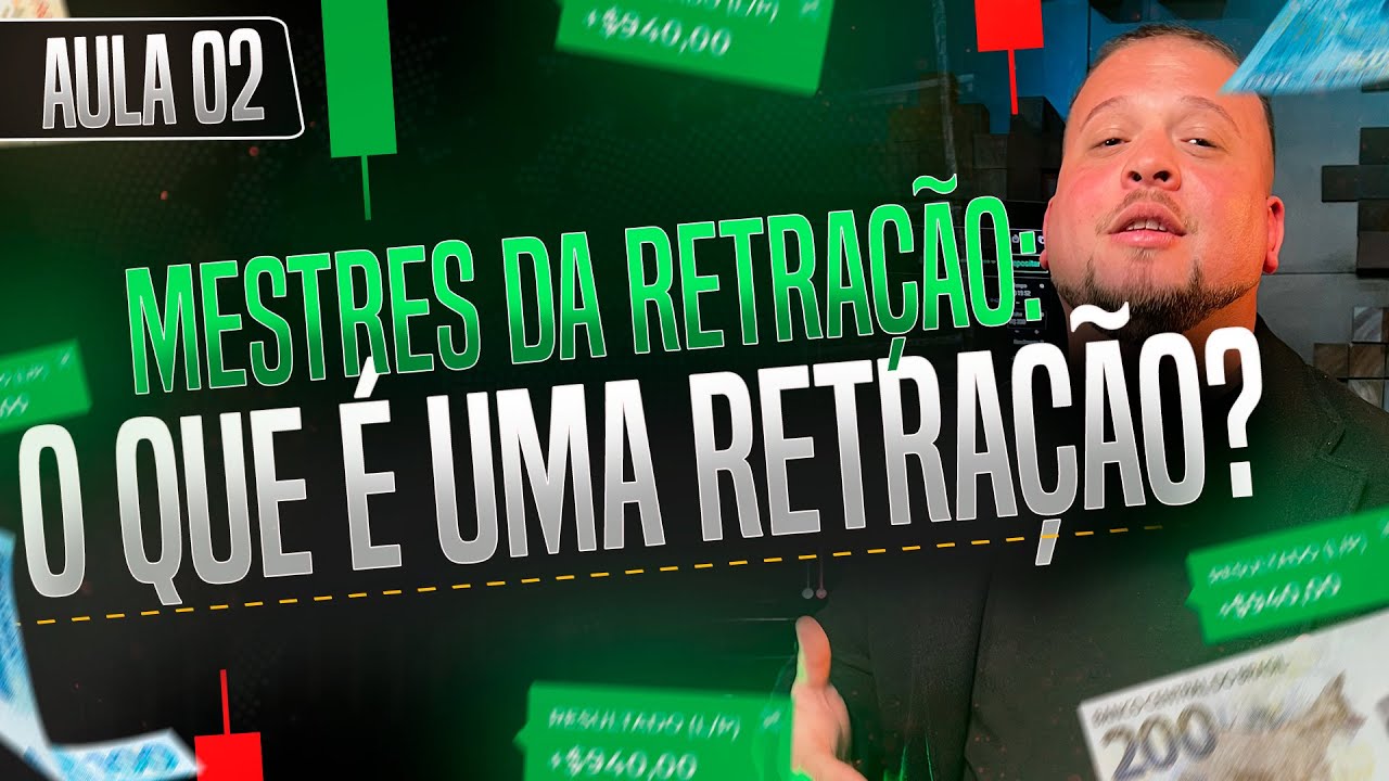 MESTRES DA RETRAÇÃO - O que é uma Retração? AULA 2/4 | Opções Binárias ...