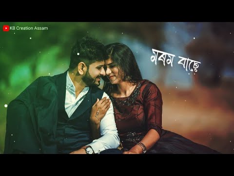 Asaamese song status video morom barheromantic status video 