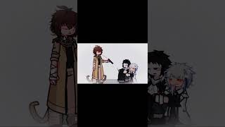 “I think he’d sh**t himself.” | BSD Gacha | milky.kiwi