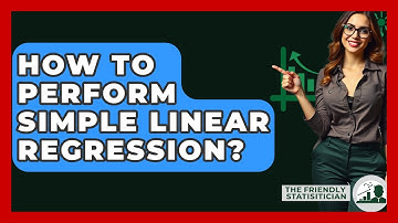 How To Perform Simple Linear Regression? - The Friendly Statistician