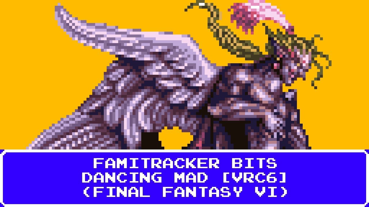 Famitracker Bits - Dancing Mad (Final Fantasy VI) [VRC6]
