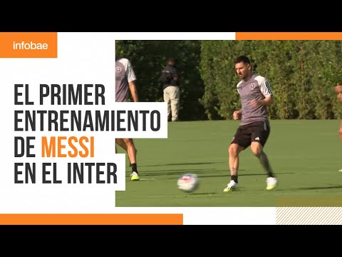 Así fue el primer entrenamiento de Messi en Inter Miami