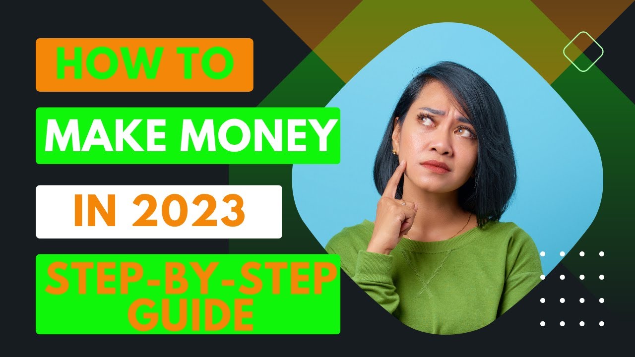 11 Easy Ways To Make Money Online In 2023 | Step-by-Step Guide for ...