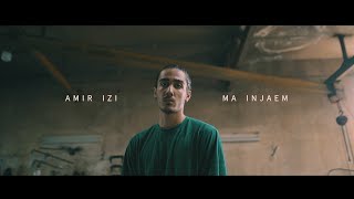 Amir izi - Ma Injaeim (official video)