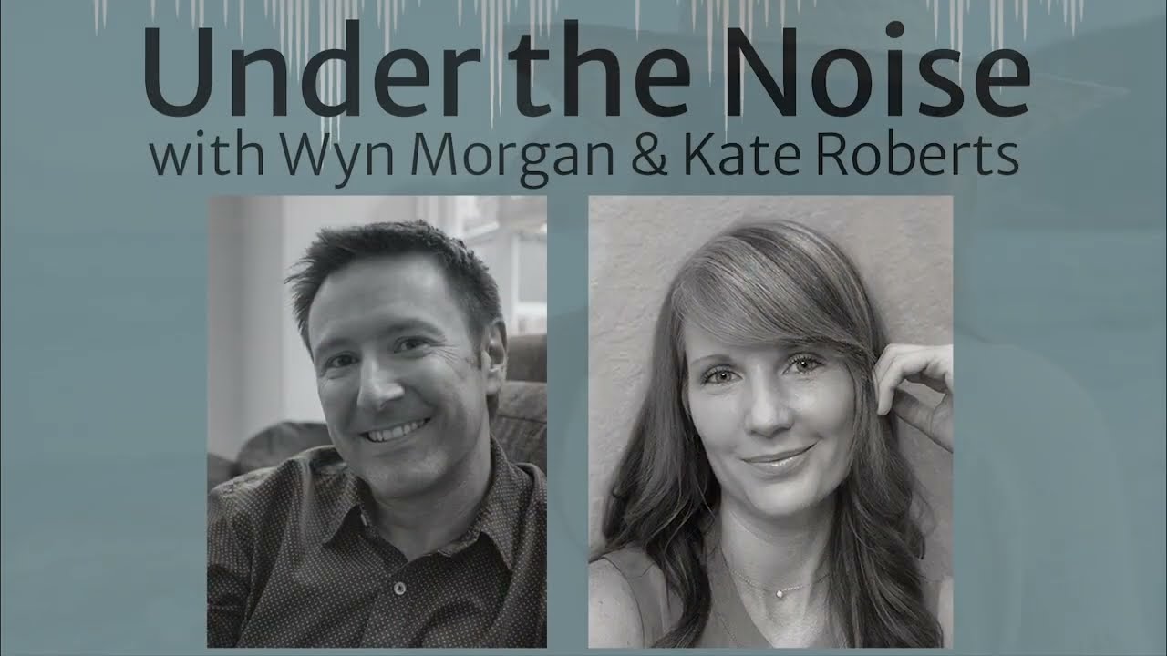 UNDER THE NOISE, EP67: Living Beyond