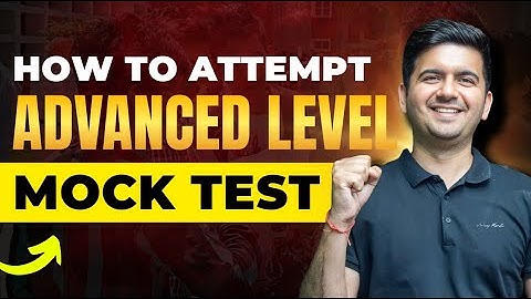 How to attempt JEE Advanced Level Mock test series ? Best strategy | IIT motivation