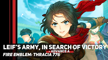 Fire Emblem: Thracia 776 - Leif’s Army, in Search of Victory ~ Advance A | Orchestral Cover