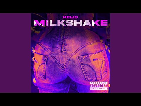MILKSHAKE (Kelis' Version)