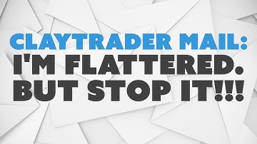ClayTrader Mail: I