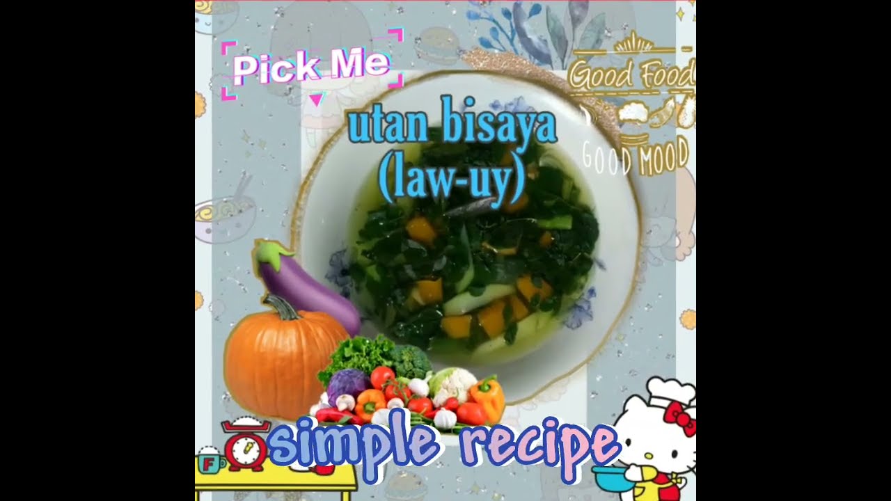 utan bisaya (law-uy) a simple recipe for visayan people (philippines) 