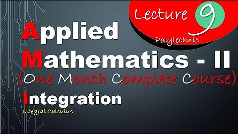 Some Special Integration | Applied Maths - II | Polytechnic Crash Course (Lecture - 8) | BTE (Delhi)
