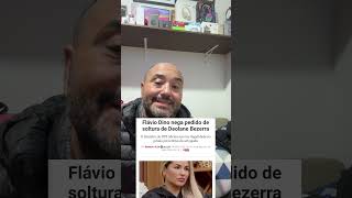 DEOLANE TEM PEDIDO DE LUBERDADE NEGADA POR Dino #DEOLANE #flaviodino #stf