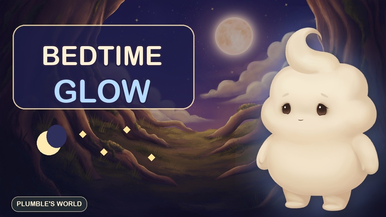 Good Night, Little Glow, a Plumble’s World bedtime song for toddlers