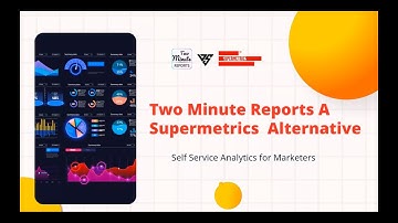 #1 Supermetrics Alternative |  Two Minute Reports | Supermetrics | Supermetrics Alternative