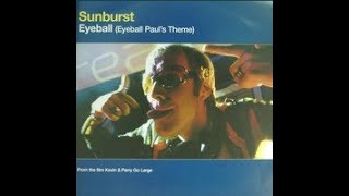 Sunburst - Eyeball - Eyeball Paul's Theme (Pulser Remix 12'' Edit)