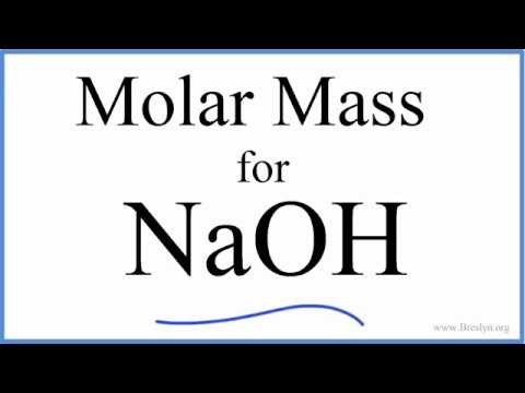 วีดีโอ: คุณหาน้ำหนักโมเลกุลของ NaOH ได้อย่างไร?