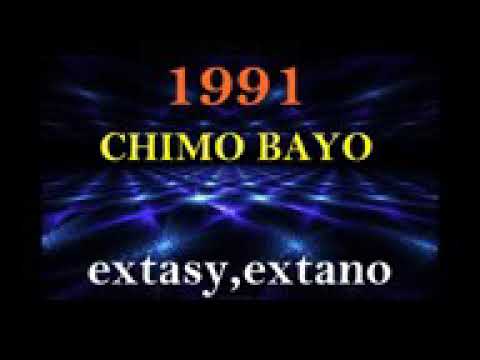 Chimo Bayo   Extasy extano 1991