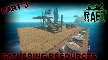 Raft - Part 3 - Gathering resources!