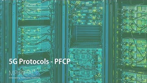 5G Protocols - PFCP | New course available now!