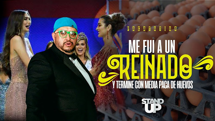 Me fui a un reinado y termine con media paca de huevos - Stand Up