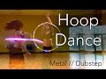 Metal/Dubstep Hoop Dance! PhaseOne's new song: ROT
