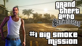 GTA San Andreas Definitive Edition | #1 Big Smoke Mission