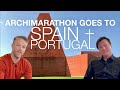 Archimarathon goes to spain and portugal  a tour overview