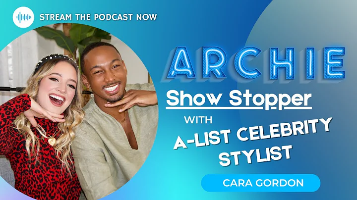 Show Stopper with Cara Gordon (Archie #PodPost)