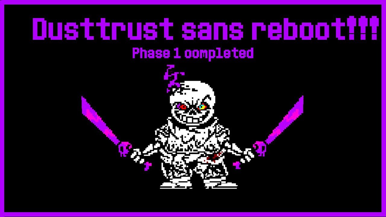 Featured image of post Dusttrust Sans Phase 1 / Dusttrust sans multiplayer beta 1.1 remix by dusttrust_sans200.