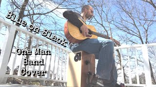 Blue on Black - One Man Band Cover - Sigma Guitar