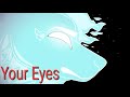 YOUR EYES // Animation meme // LOOP