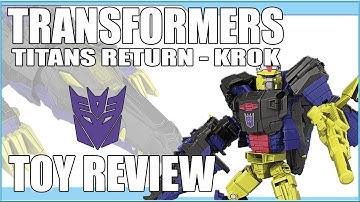 Transformers Titans Return Krok Toy Review