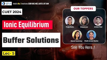 Buffer Solutions | Ionic Equilibrium | CUET Exam | L 5