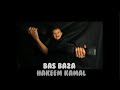 Bas Ba2a -- Hakeem Kamal 2019 | بس بقى - حكيم كمال