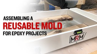 Reusable Molds for Epoxy Pouring - River Tables, Clocks and More
