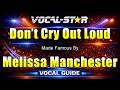 Don't Cry Out Loud - Melissa Manchester KARAOKE With Vocal Guide