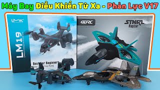 Máy Bay Điều Khiển Từ Xa - Phản Lực V17 Chiến Đấu, Và Máy Bay Vận Tải LM19 | Mở Hộp TV