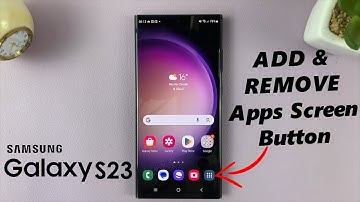 How To Add / Remove Apps Screen Button On Home Screen Of Samsung Galaxy S23