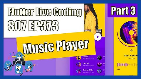 [Flutter] Flutter Live Coding EP373 (Music Player App Part 3)