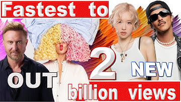 Fastest 100 music video to reach 2 billion views Sept.  2025 #176
