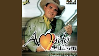 Video thumbnail of "Amado Edílson - O Mal Se Paga Com o Bem"