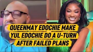 Download lagu QUEENMAY EDOCHIE MAKE YUL EDOCHIE DO A U-TURN AFTER FAILED PLANS 