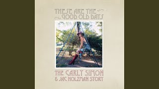 Video thumbnail of "Carly Simon - Legend In Your Own Time (2023 Remaster)"