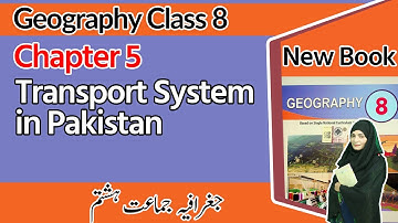 Class 8 Geography Chapter 5 - Transport System in Pakistan - 8th Class Geography Chapter 5 Exercise