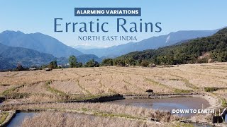 Erratic Rains impact North East India | Alarming Variations Ep-01