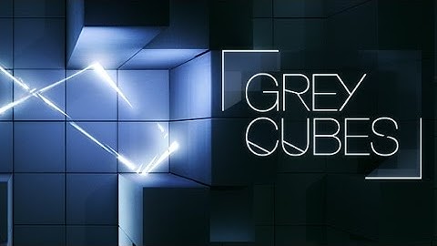 Grey Cubes Android GamePlay Trailer (1080p)