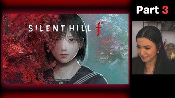Silent Hill f | Part 3 | First Playthrough | Let